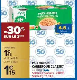 Carrefour CARREFOUR CLASSIC Pois chiches offre