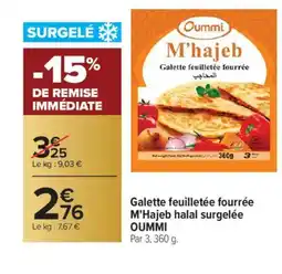 Carrefour OUMMI Galette feuilletée fourrée M'Hajeb halal surgelée offre