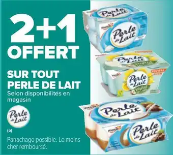Carrefour Perle de lait bon plan sur tous les produit de la marque perle de lait offre