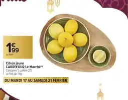 Carrefour CARREFOUR Le Marché Citron jaune offre