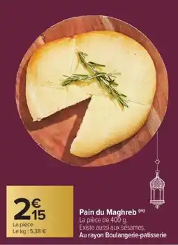 Carrefour Pain du Maghreb offre