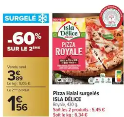 Carrefour ISLA DÉLICE Pizza Halal surgelés offre