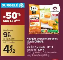 Carrefour ISLA MONDIAL Nuggets de poulet surgelés offre
