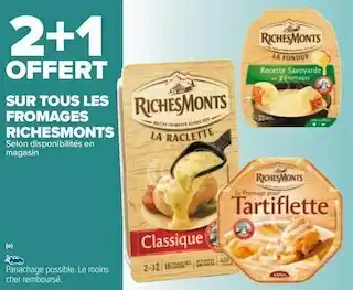 Carrefour Riches monts bon plan sur tous les fromages de la marque richesmonts offre