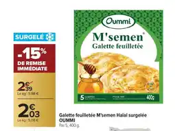 Carrefour OUMMI Galette feuilletée M'semen Halal surgelée offre