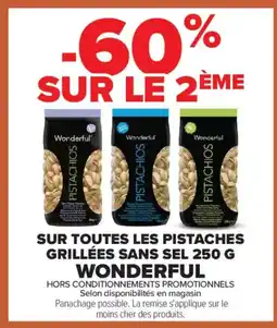 Carrefour WONDERFUL Sur toutes les pistaches grillées sans sel offre