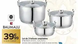Carrefour BAUMALU Lot de 3 faitouts empilables offre