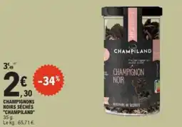 E.Leclerc CHAMPILAND Champignons noirs seches offre