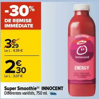 Carrefour Innocent super smoothie offre