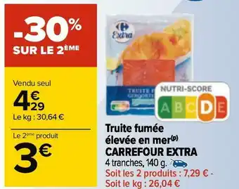 Carrefour Carrefour truite fumée élevée en mer offre
