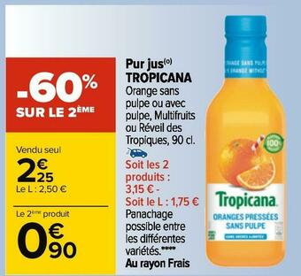 Carrefour Tropicana pur jus offre
