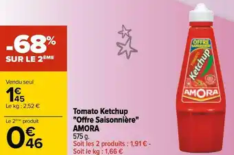 Carrefour Amora tomato ketchup "offre saisonnière" offre