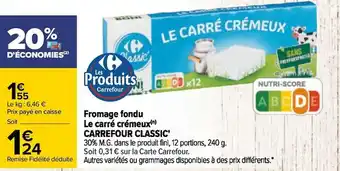 Carrefour Carrefour classic fromage fondu le carré crémeux offre