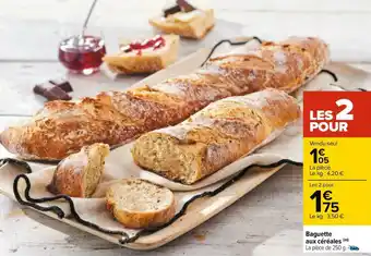 Carrefour Baguette aux céréales offre