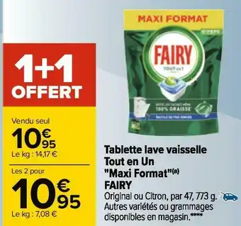 Carrefour Fairy tablette lave vaisselle tout en un "maxi format" offre