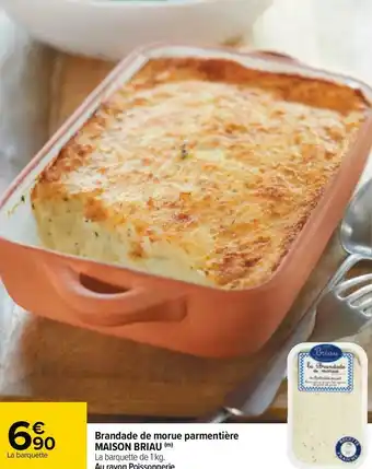 Carrefour Maison briau brandade de morue parmentière offre