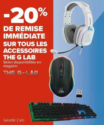 Carrefour Les accessoires the g lab offre