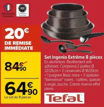 Carrefour Tefal set ingenio extrême 8 pièces offre