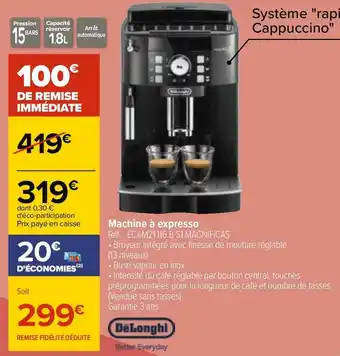 Carrefour Delonghi machine à expresso offre
