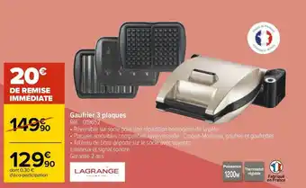 Carrefour Lagrange gaufrier 3 plaques offre