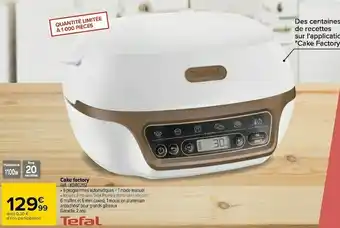 Carrefour Tefal cake factory offre