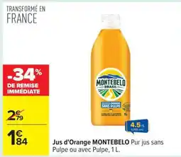 Carrefour Jus d'orange MONTEBELO offre