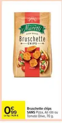 Carrefour Bruschette chips offre