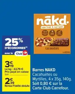 Carrefour Barres Nakd offre