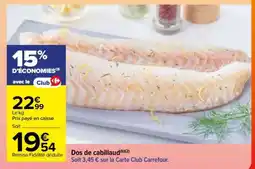 Carrefour DOS DE CABILLAUD offre