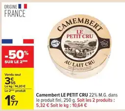 Carrefour CAMEMBERT LE PETIT CRU offre