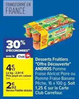 Carrefour Desserts fruitiers Offre Découverte ANDROS offre