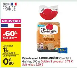 Carrefour Pain de mie LA BOULANGÈRE Complet & Graines, 500 g offre