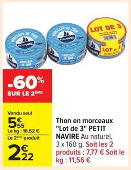 Carrefour Thon en morceaux 'Lot de 3' PETIT NAVIRE offre