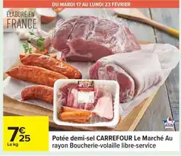 Carrefour Potée demi-sel CARREFOUR Le Marché offre