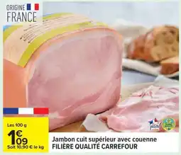 Carrefour JAMBON CUIT SUPÉRIEUR AVEC COUENNE offre