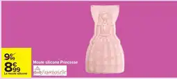 Carrefour Moule silicone Princesse offre