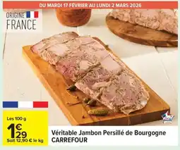Carrefour Véritable Jambon Persillé de Bourgogne CARREFOUR offre
