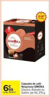 Carrefour Capsules de café Nespresso GIMOKA offre