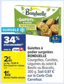Carrefour GALETTES À POÊLER SURGELÉES BONDUELLE offre