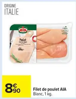 Carrefour Filet de poulet AIA offre