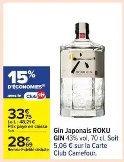 Carrefour Gin Japonais ROKU GIN offre