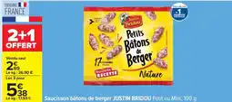 Carrefour Saucisson Bâtons de berger JUSTIN BRIDOU offre