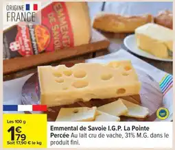 Carrefour Emmental de Savoie I.G.P. La Pointe Percée offre