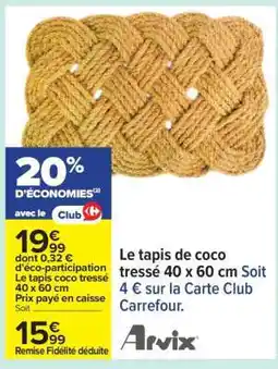 Carrefour Le tapis de coco tressé 40 x 60 cm offre