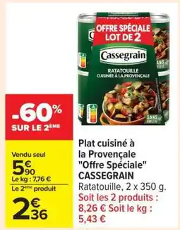 Carrefour Plat cuisiné à la Provençale Offre spéciale CASSEGRAIN offre