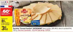 Carrefour Raclette Format Familial ENTREMONT offre