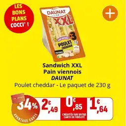 Coccinelle Express Sandwich xxl pain viennois daunat offre