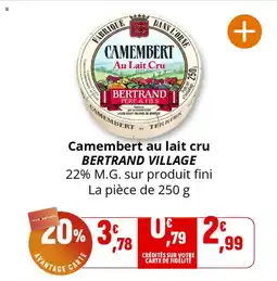 Coccinelle Express Camembert au lait cru bertrand village offre