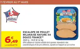 Intermarché Douce france escalope de poulet milanaise nature x4 offre