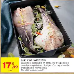 Intermarché Queue de lotte offre